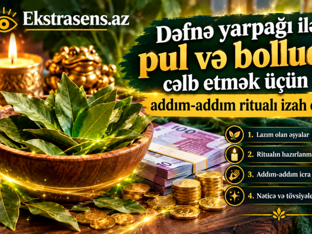 Dəfnə yarpağı ilə pul və bolluq cəlb etmək ritualı.